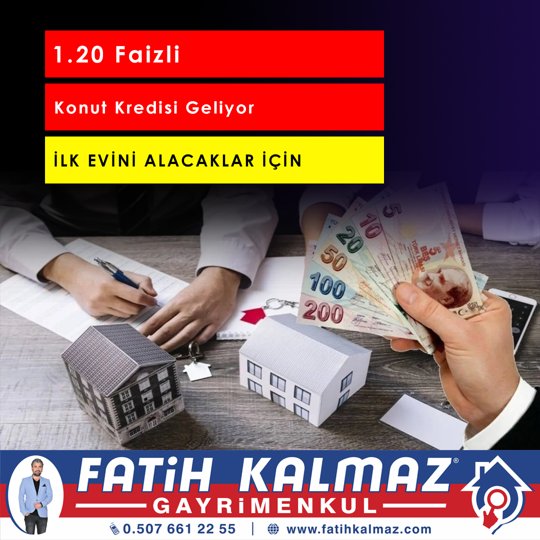 İlk Evini Alacaklara %1.20 Faizli Konut Kredisi Geliyor | 2026 Güncel