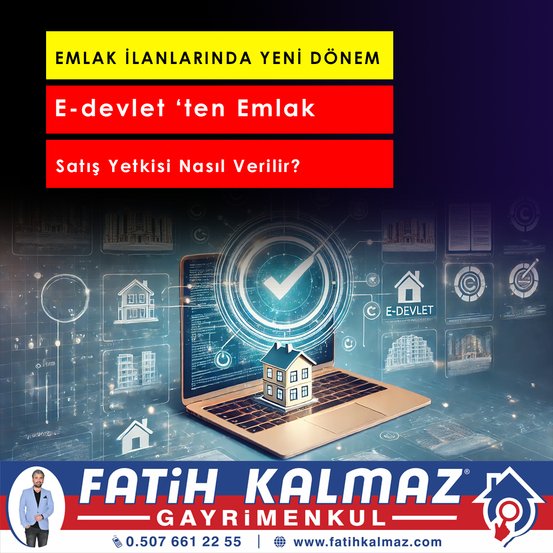 E-Devlet’ten Emlak Satış Yetkisi Nasıl Verilir? 2026 Güncel Rehber