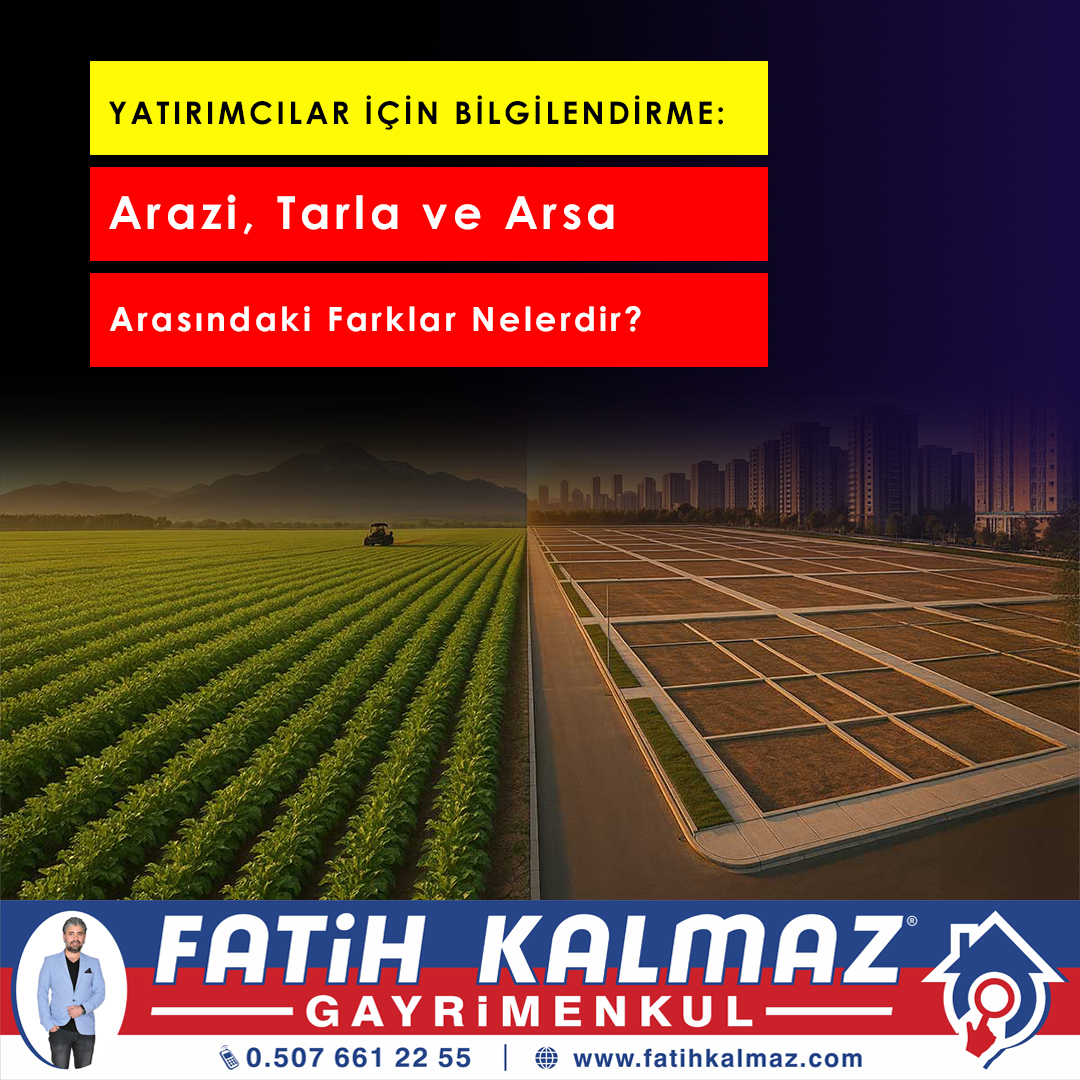 Arazi, Tarla ve Arsa Arasındaki Farklar Nelerdir?