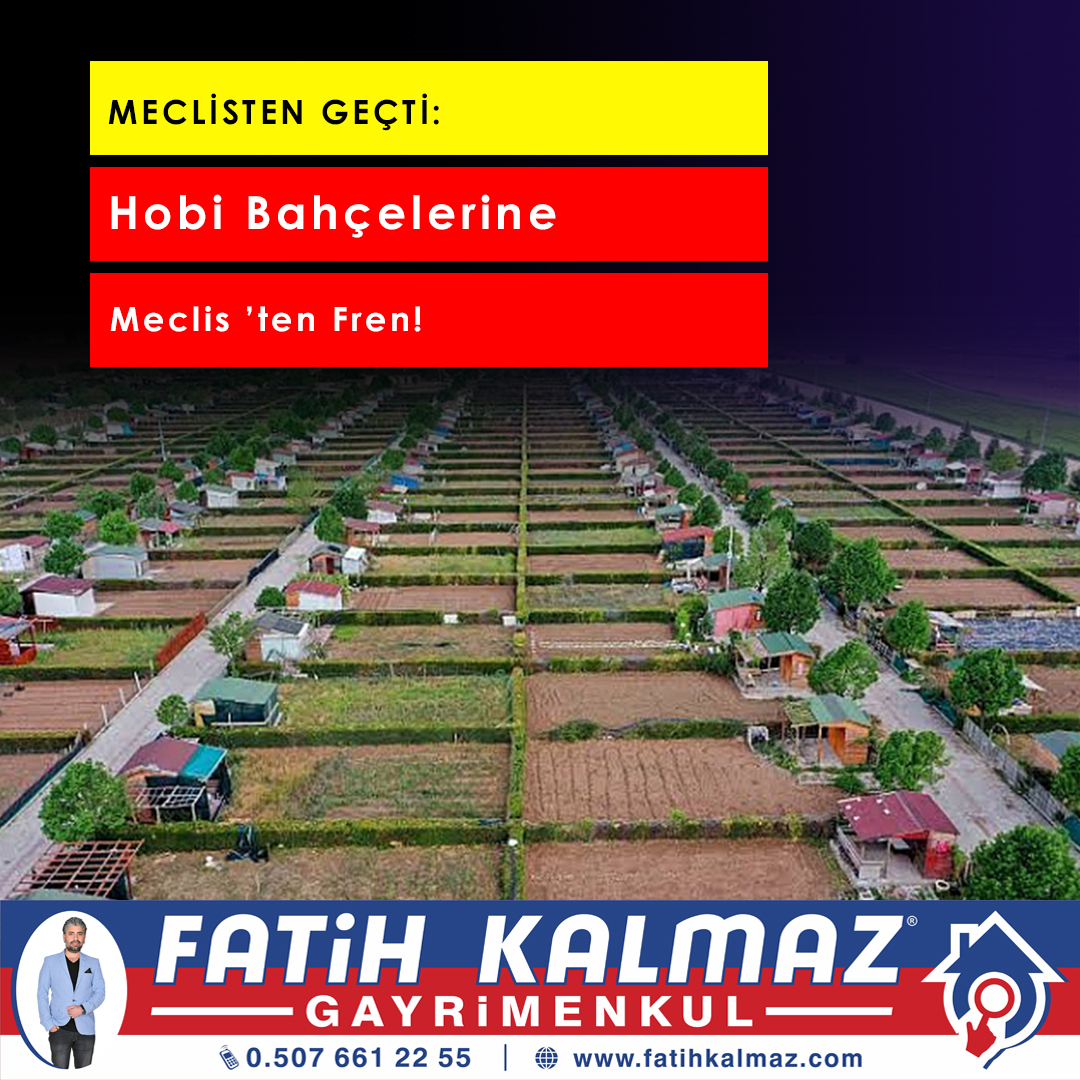 Hobi Bahçelerine Meclis'ten Fren: Yeni Yasa Arsa Yatırımcılarını Nasıl Etkileyecek?