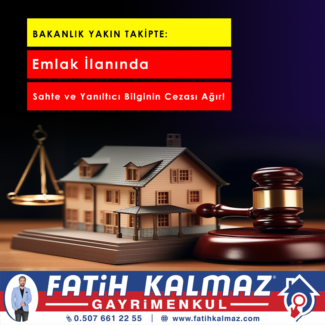 Emlak İlanlarında Sahte ve Yanıltıcı Bilgi Vermenin Cezası 2026 | EİDS ve Güncel Yaptırımlar